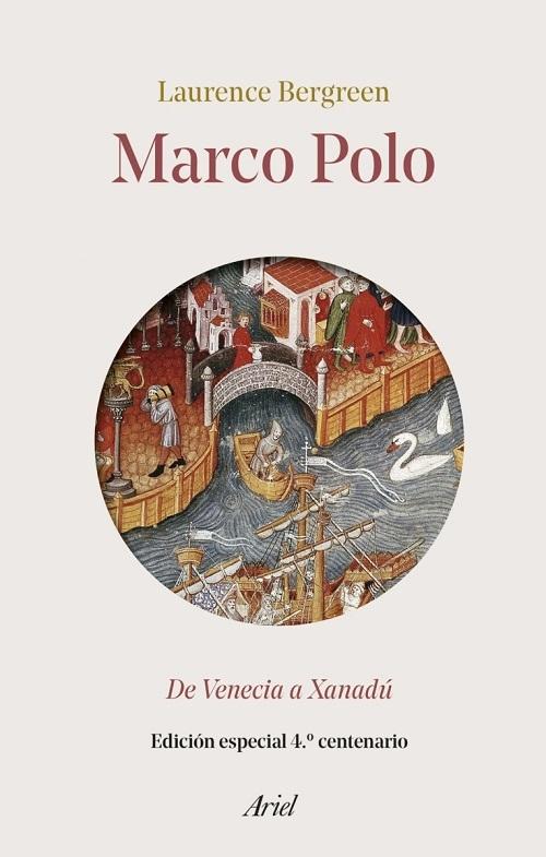 Marco Polo "De Venecia a Xanadú (Edición especial 4º centenario)". 