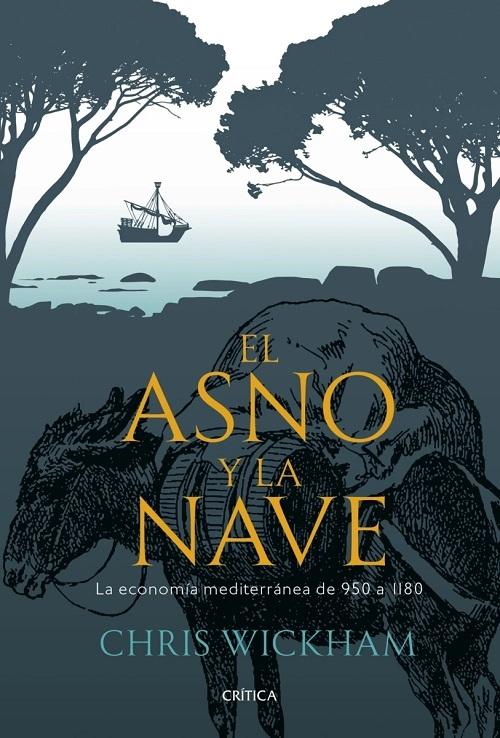 El asno y la nave "La economía mediterránea de 950 al 1180".